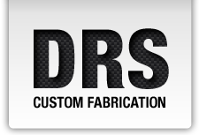 DRS Custom Fabrication